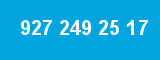 927 249 25 17